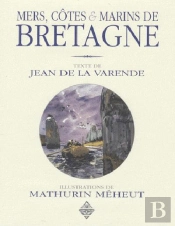 Mers, Côtes Et Marins De Bretagne