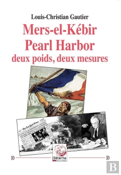 Bertrand.pt - Mers-El-Kébir/Pearl Harbor Deux Poids, Deux Mesures