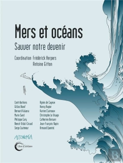 Bertrand.pt - Mers Et Océans ; Sauver Notre Devenir