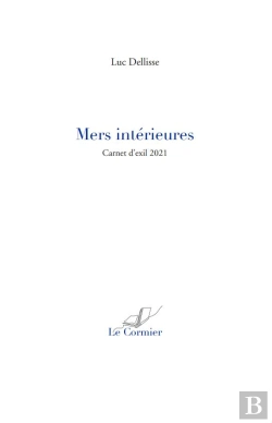 Bertrand.pt - Mers Intérieures : Carnet D'Exil 2021