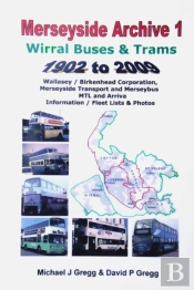 Merseyside Archive 1 Wirral Buses And Trams 1902 - 2009