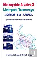 Merseyside Archive 2 Liverpool Tramways 1898 To 1957