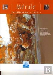 Mérule ; Certification «1532»