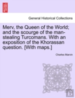 Bertrand.pt - Merv, The Queen Of The World; And The Sc