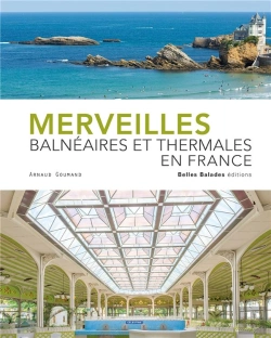 Bertrand.pt - Merveilles Balneaires Et Thermales En France