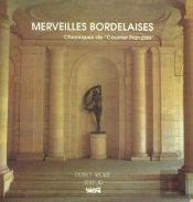 Merveilles Bordelaises Chroniques De ''Courrier Francais'''
