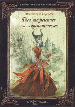 Bertrand.pt - Merveilles & Légendes Des Fées, Magiciennes Et Autres Enchanteresses