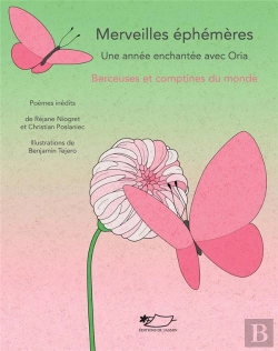 Bertrand.pt - Merveilles Ephemeres - Une Annee Enchantee Avec Oria