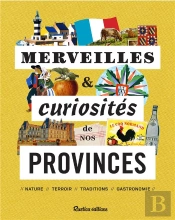 Merveilles Et Curiosotes De Nos Provinces