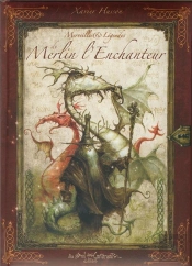Merveilles Et Légendes De Merlin L'Enchanteur