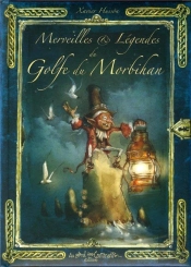 Merveilles Et Légendes Du Golfe Du Morbihan