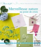 Merveilleuse Nature Au Point De Croix