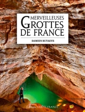 Merveilleuses Grottes De France