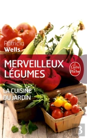 Merveilleux Légumes ; La Cuisine Du Jardin