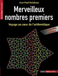 Bertrand.pt - Merveilleux Nombres Premiers ; Voyage Au Coeur De L'Arithmétique (Édition 2013)