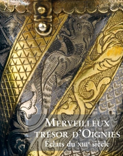 Bertrand.pt - Merveilleux Trésor D'Oignies : Eclats Du Xiiie Siècle