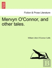 Mervyn O'Connor, And Other Tales.