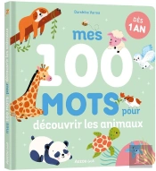 Mes 100 Mots Pour Découvrir Les Animaux