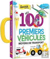 Mes 100 Premiers Véhicules Et Moyens De Transport