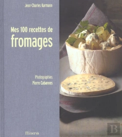 Bertrand.pt - Mes 100 Recettes De Fromages