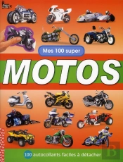 Mes 100 Super Motos