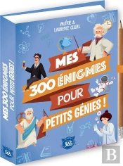 Mes 300 Énigmes Pour Petits Génies !