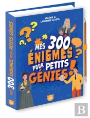 Mes 300 Énigmes Pour Petits Génies !