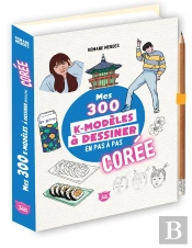 Mes 300 K-Modèles À Dessiner En Pas À Pas Spécial Corée