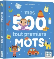 Mes 500 Tout Premiers Mots