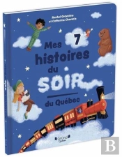 Mes 7 Histoires Du Soir Du Québec