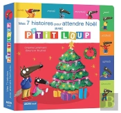 Mes 7 Histoires Pour Attendre Noël Avec P'Tit Loup