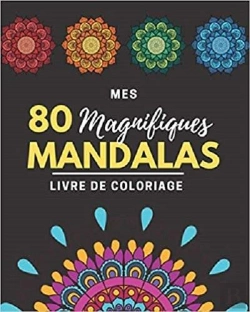 Bertrand.pt - Mes 80 Magnifiques Mandalas - Livre De Coloriage Pour Adultes