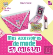 Mes Accessoires De Mode En Origami