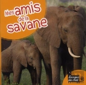 Mes Amis De La Savane