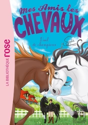 Mes Amis Les Chevaux Tome 32 : Duel De Champions