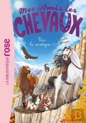 Mes Amis Les Chevaux Tome 33 : Vive La Montagne !