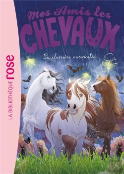 Bertrand.pt - Mes Amis Les Chevaux Tome 40 : La Clairière Ensorcelée
