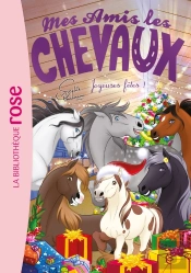 Mes Amis Les Chevaux Tome 47 : Joyeuses Fêtes !