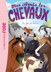 Mes Amis Les Chevaux Tome 50 : La Fête Du Haras