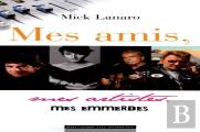 Mes Amis, Mes Artistes, Mes Emmerdes