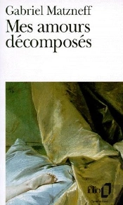 Mes Amours Decomposes