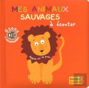 Mes Animaux Sauvages A Ecouter