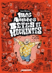 Mes Années 'Bêtes Et Méchantes'