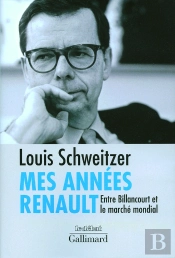 Mes Années Renault ; Entre Billancourt Et Le Marché Mondial