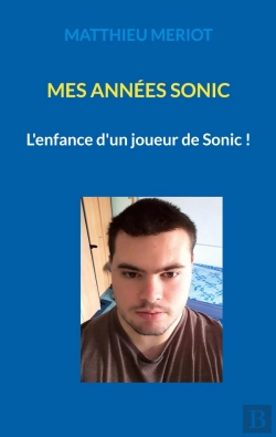 Bertrand.pt - Mes Années Sonic : L'Enfance D'Un Joueur De Sonic !