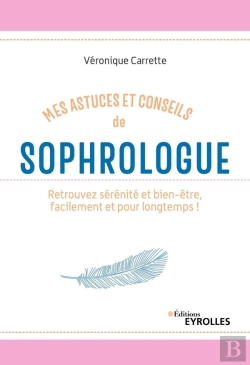 Bertrand.pt - Mes Astuces Et Conseils De Sophrologue (2e Édition)