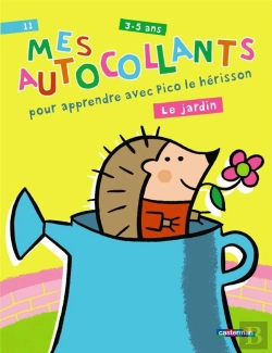 Bertrand.pt - Mes Autocollants Amusants T.11; Mes Autocollants Pour Apprendre Avec Pico Le Hérisson ; Le Jardin