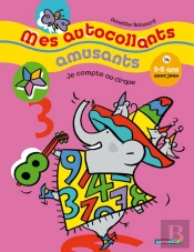 Mes Autocollants Amusants T.14 ; Je Compte Au Cirque