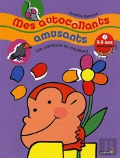 Mes Autocollants Amusants T.7 ; Les Animaux En Couleurs