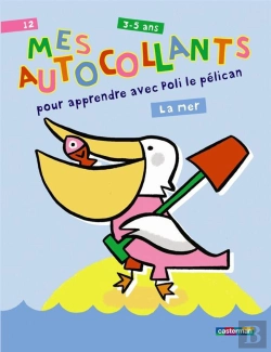 Bertrand.pt - Mes Autocollants Pour Apprendre Avec Poli Le Pélican T.12 ; La Mer